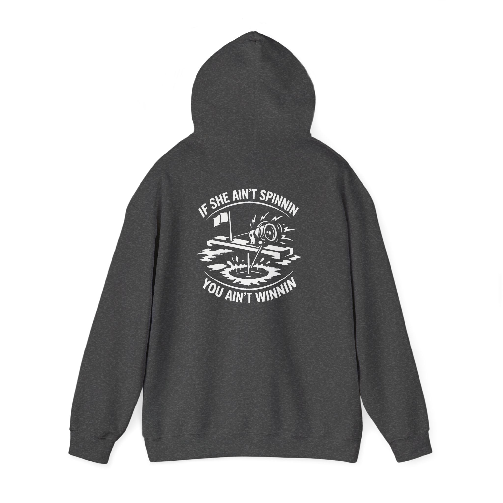 Live Bait East Waterboro “If She Ain’t Spinnin You Ain’t Winnin” Hoodie