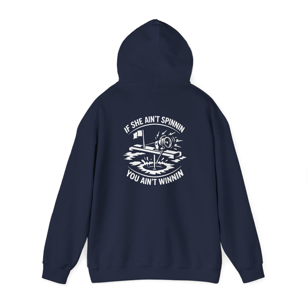 Live Bait East Waterboro “If She Ain’t Spinnin You Ain’t Winnin” Hoodie