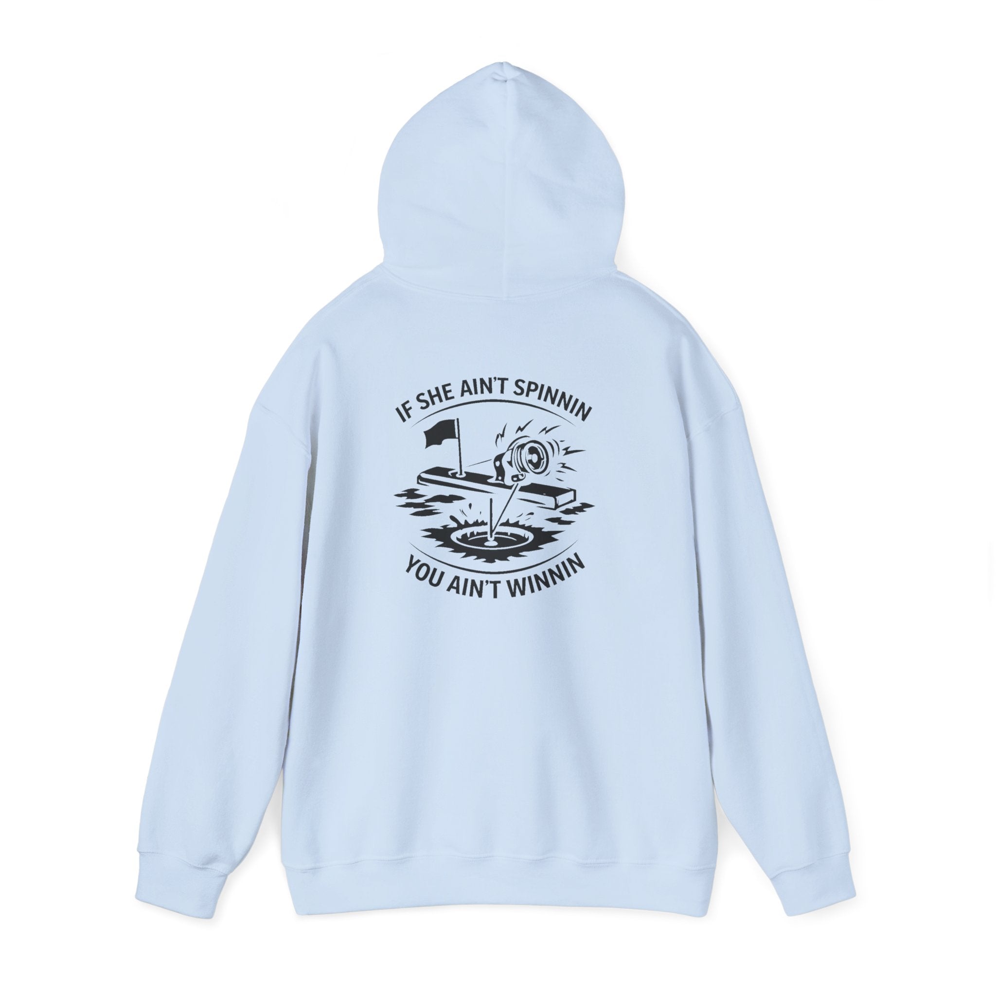 Live Bait East Waterboro “If She Ain’t Spinnin You Ain’t Winnin” Hoodie